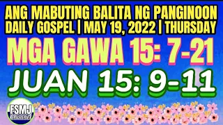 ANG MABUTING BALITA NG PANGINOON | MAY 19, 2022 | DAILY GOSPEL | ANG SALITA NG DIYOS | FSMJ CHANNEL