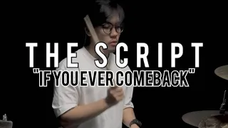 The Script - If You Ever Comeback // Drum Cover | Thirafi Rama