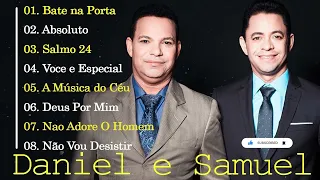 Daniel e Samuel | As Melhores Músicas Gospel de Daniel e Samuel