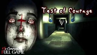 TEST OF COURAGE - Full Horror Game |1080p/60fps| #nocommentary