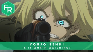 Is Youjo Senki Worth Watching? | FR of Eps 1-4