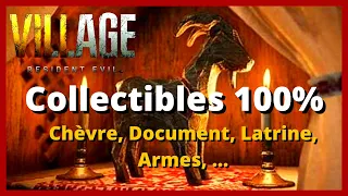 100% COLLECTIBLES - Résident Evil Village : (Chèvres, Documents, Latrines, Armes,..)