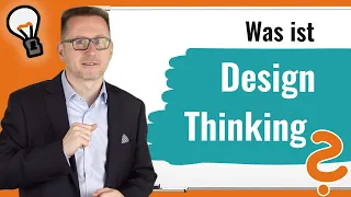 ❓ Was ist Design Thinking? Die Methodik einfach erklärt