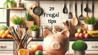 29 Ways to Be EFFORTLESSLY Frugal - FRUGAL LIVING TIPS