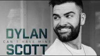 Can’t have mine by Dylan Scott (music video)