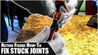 How to Fix Stuck Action Figure Joints