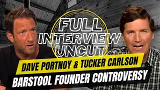 Barstool Founder Dave Portnoy FULL INTERVIEW with Tucker Carlson