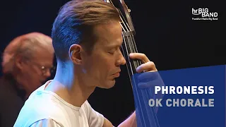 Phronesis: "OK CHORALE" | Frankfurt Radio Big Band | Jazz