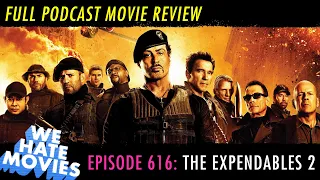 We Hate Movies - Expendables 2 (2012) Comedy Podcast Movie Review