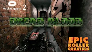 Epic Roller Coaster VR Dread Blood Gameplay On The Quest 2