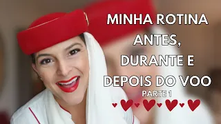 MINHA ROTINA ANTES, DURANTE E DEPOIS DE UM VOO | MY ROUTINE BEFORE, DURING AND AFTER A FLIGHT