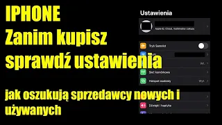 Jak sprawdzić Iphone czy nie był odnawiany lub naprawiany przez serwis Apple - nowy i używany IPHONE