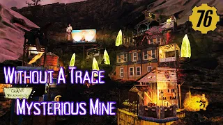 Fallout 76 Camp : Without A Trace - Mysterious Mine