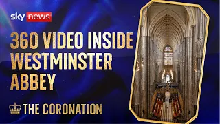 Coronation: Inside Westminster Abbey in 360