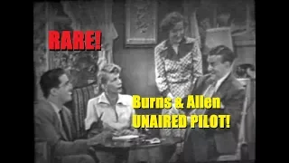 BURNS & ALLEN:  Unaired Pilot Episode - VERY RARE!