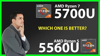 AMD Ryzen 7 5700U vs AMD Ryzen 5 5560U Technical Comparison