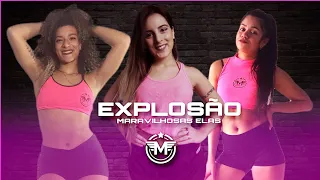 EXPLOSÃO ☆ MC WM e Jhowzinho e Kadinho ☆ COREOGRAFIA ☆ Maravilhosas elas