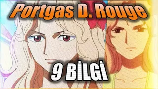 Rogerin sevdigi Kadin - Portgas D Rouge hakkinda 9 Bilgi