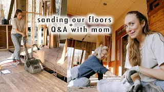 sanding our FLOORS + Q&A with Mom!! | VLOGMAS Day 12