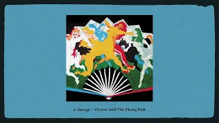 A. Savage - Oyster And The Flying Fish