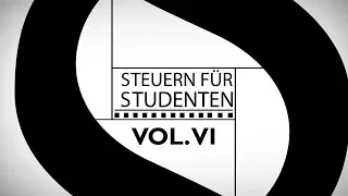 Vol. VI | Studienkosten absetzen | Steuern für Studenten