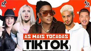 TOP 20 MELHORES MÚSICAS DO TIKTOK 2022 LÚISA SONZA,Z É F E LI PE,FELIPE AMORIM,LUAN SANTANA,SAFAD