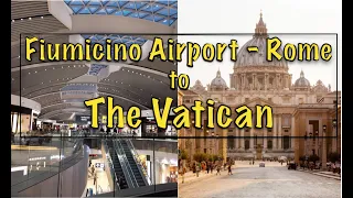 Get from Fiumicino Airport (Rome) to Vatican by Bus - 6 Euros