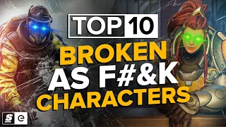 The Top 10 Broken Characters That Were Frankly, Unacceptable