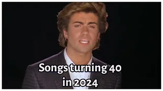 180 Songs That Turn 40 Years Old in 2024