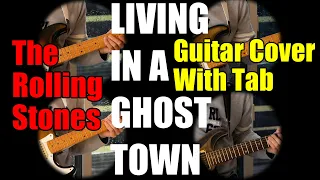 How to play Living In A Ghost Town (The Rolling Stones) perfectly (Guitar Cover with TAB)