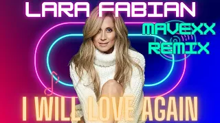 Lara Fabian - I will Love again (Mavexx Remix)