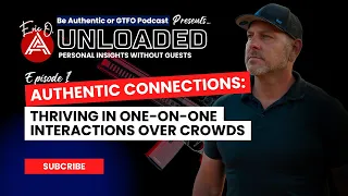 Authentic Connections: Thriving in One-on-One Interactions Over Crowds