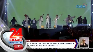 "Gento" ng SB19, approved entry sa Best Pop Duo/Group Performance Category ng... | 24 Oras Weekend