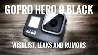 GoPro Hero 9 Black | My Wishlist, Leaks & Rumors