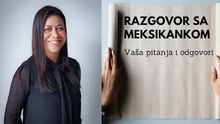 Razgovor sa meksikankom - vaša pitanja i odgovori