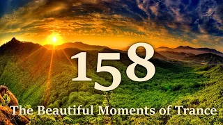 The Beautiful Moments 158 of Trance