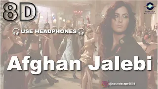 Afghan Jalebi (8D Audio) Phantom | Saif Ali Khan, Katrina Kaif