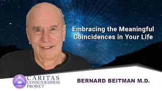 Bernard Beitman, M.D. | Embracing the Meaningful Coincidences in Your Life