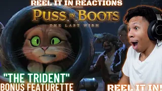 PUSS IN BOOTS: THE LAST WISH | THE TRIDENT SHORT FILM | Featurette | REEL IT IN REACTION | Shrek