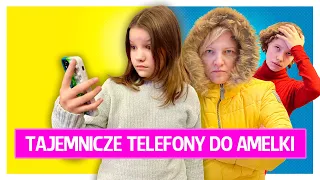 Tajemnicze telefony do Amelki