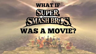 What if Super Smash Bros. Became a Movie?