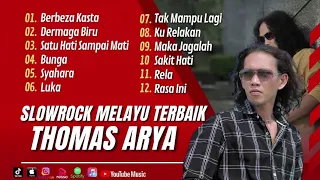 THOMAS ARYA - BERBEZA KASTA | DERMAGA BIRU | SATU HATI SAMPAI MATI | BUNGA || LAGU POP TANPA IKLAN