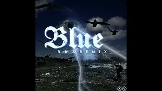 Blue (R.N.A-REMIX)(pitch change)