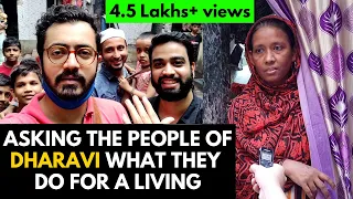 ASKING THE PEOPLE OF DHARAVI WHAT THEY DO FOR A LIVING | ASIA'S LARGEST SLUM | BECAUSE WHY NOT