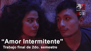 "Amor Intermitente"- Segundo Semestre (2019B)