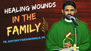 Healing Wounds in the Family | Fr. Antony Parankimalil VC | 15 November | Divine Goodness TV