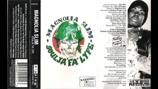 Magnolia Slim - Soulja Fa Lyfe (1994, Full Album)