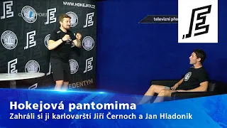 Karlovarská hokejová pantomima: Předváděli Jiří Černoch a Jan Hladonik