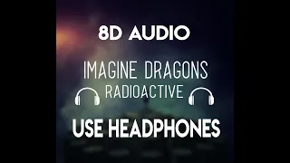 Imagine Dragons - Radioactive (8D Audio) [8D Nation Release]