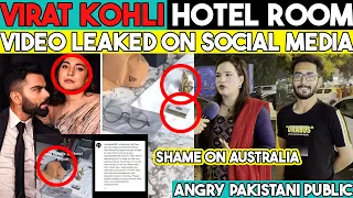 Virat Kohli Hotel Room Video Leaked😱 | Virat Kohli took Action | Angry Pakistani Reaction